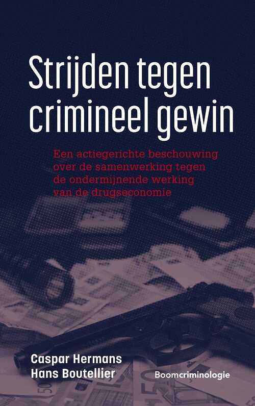 Foto van Strijden tegen crimineel gewin - caspar hermans, hans boutellier - ebook (9789400112179)