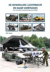 Foto van De koninklijke luchtmacht en haar voertuigen - harry isings - hardcover (9789491076275)
