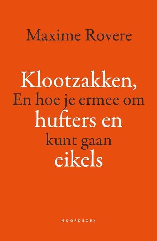 Foto van Klootzakken, hufters en eikels - maxime rovere - paperback (9789464710977)