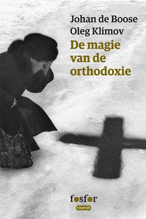 Foto van De magie van de orthodoxie - johan de boose - ebook