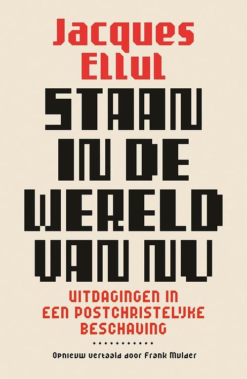 Foto van Staan in de wereld van nu - jacques ellul - ebook