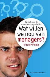 Foto van Wat willen we nou van managers? - wouter fioole - ebook (9789089652393)