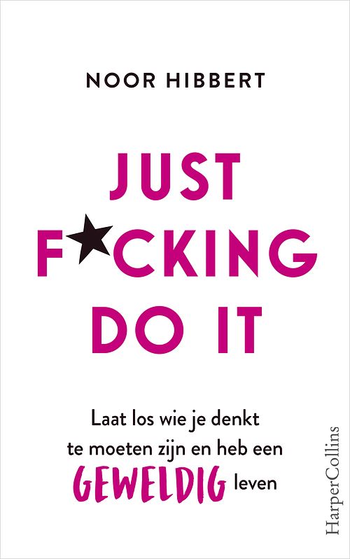 Foto van Just f*cking do it - noor hibbert - ebook (9789402758252)