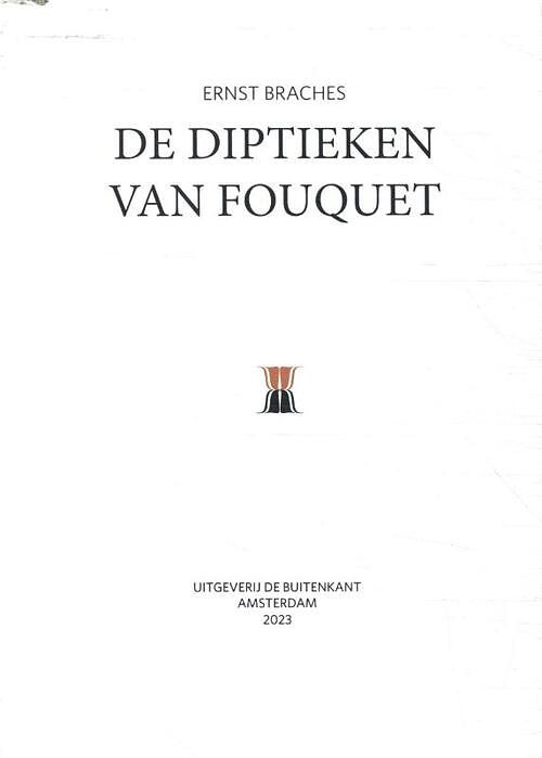 Foto van De diptieken van fouquet - ernst braches - hardcover (9789083269269)