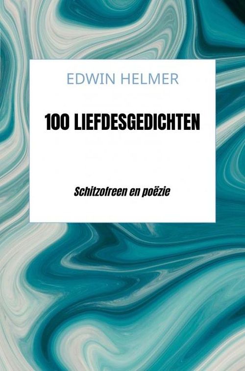 Foto van 100 liefdesgedichten - edwin helmer - ebook