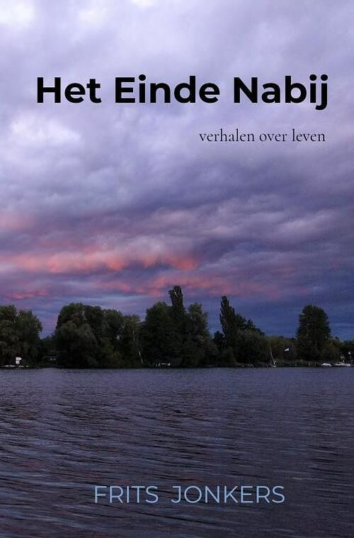 Foto van Het einde nabij - frits jonkers - paperback (9789464182583)