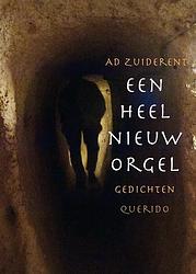 Foto van Een heel nieuw orgel - ad zuiderent - ebook (9789021400785)