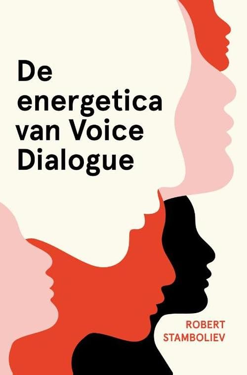 Foto van De energetica van voice dialogue - robert stamboliev - ebook