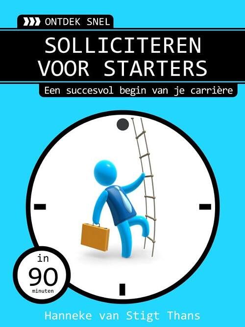 Foto van Solliciteren voor starters - hanneke van stigt thans - ebook (9789059406537)