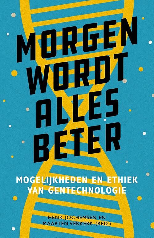 Foto van Morgen wordt alles beter - henk jochemsen, maarten verkerk - ebook (9789043534093)