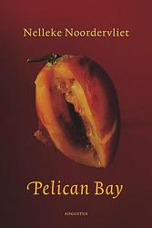 Foto van Pelican bay - nelleke noordervliet - ebook (9789045705774)