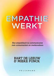 Foto van Empathie werkt - bart de leeuw, mieke fonck - paperback (9789463378031)