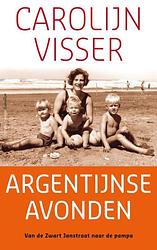 Foto van Argentijnse avonden - carolijn visser - ebook (9789045705286)