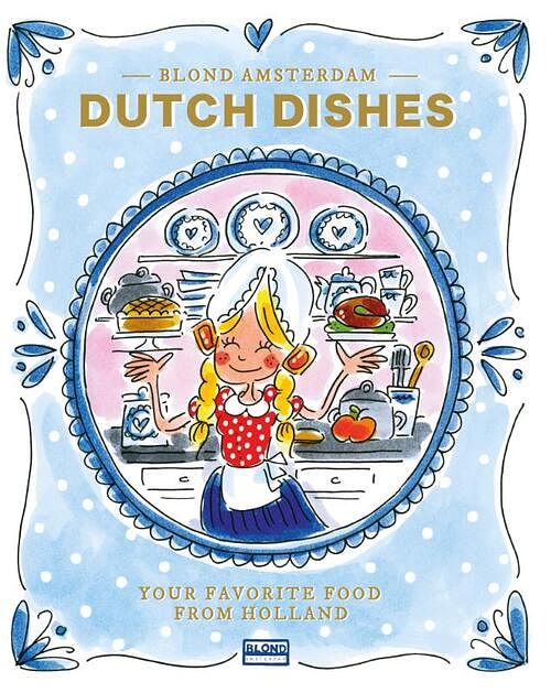 Foto van Dutch dishes - blond amsterdam - hardcover (9789021575971)