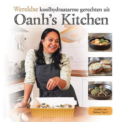 Foto van Wereldse koolhydraatarme gerechten uit oanh'ss kitchen - oanh ha thi ngoc - paperback (9789090368276)