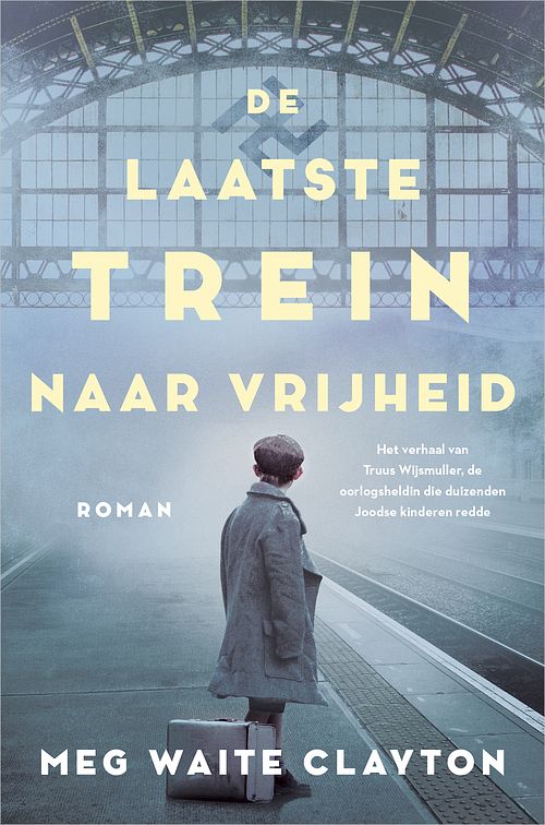 Foto van De laatste trein naar vrijheid - meg waite clayton - ebook (9789402759365)