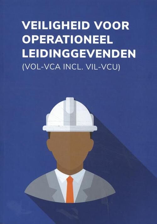 Foto van Veiligheid voor operationeel leidinggevenden (vol-vca) - paperback (9789079007561)