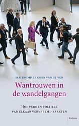 Foto van Wantrouwen in de wandelgangen - coen van de ven, jan tromp - paperback (9789463822930)