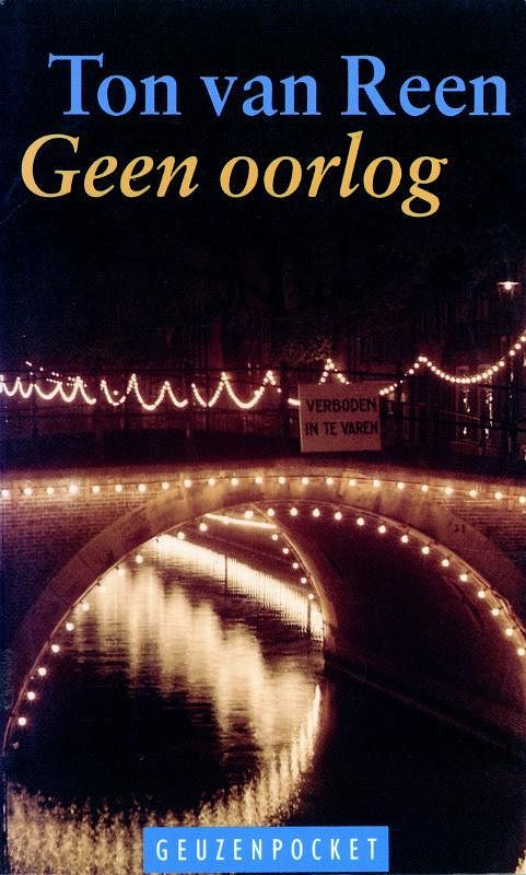 Foto van Geen oorlog - ton van reen - ebook (9789044533705)