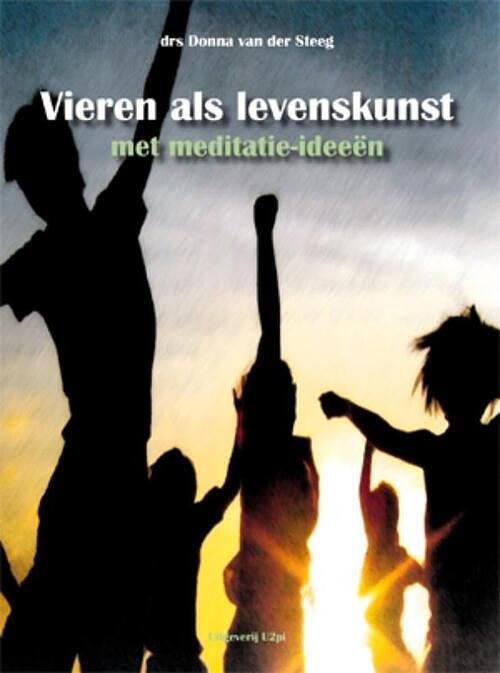 Foto van Vieren als levenskunst - donna van der steeg - ebook (9789087592851)