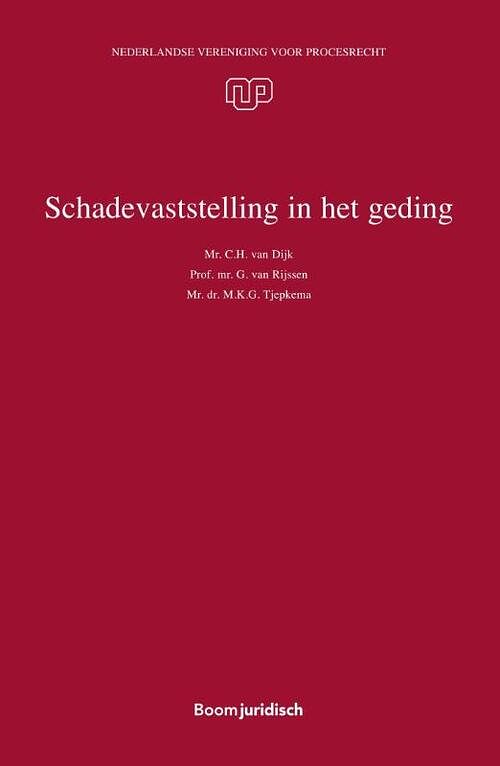 Foto van Schadevaststelling in het geding - c.h. van dijk, g. van rijssen, m.k.g. tjepkema - paperback (9789462126954)