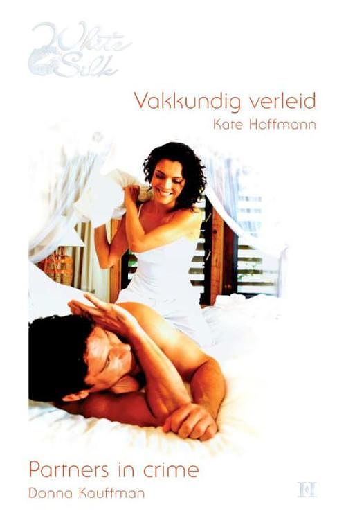 Foto van Vakkundig verleid ; partners in crime - kate hoffmann, donna kauffman - ebook