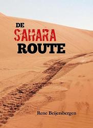 Foto van De sahara route - rene beijersbergen - paperback (9789464492712)