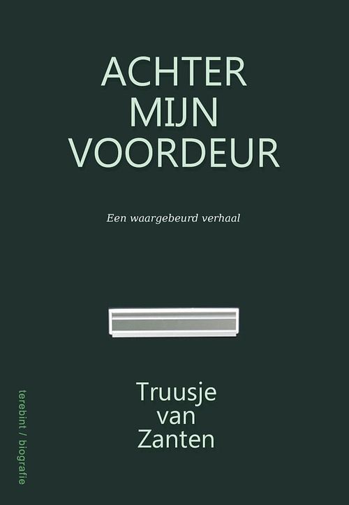 Foto van Achter mijn voordeur - truusje van zanten - ebook