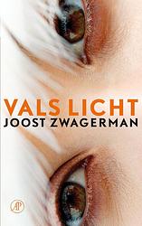 Foto van Vals licht - joost zwagerman - ebook (9789029572606)