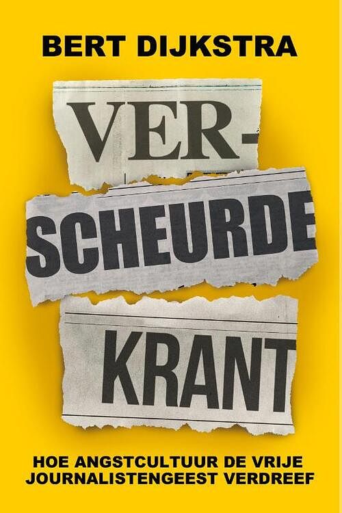 Foto van Verscheurde krant - bert dijkstra - paperback (9789083320137)