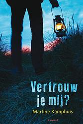 Foto van Vertrouw je mij? - martine kamphuis - ebook (9789025858650)