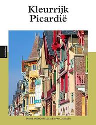 Foto van Kleurrijk picardië - paul janssen, sabine vanmoorlegem - paperback (9789493259195)