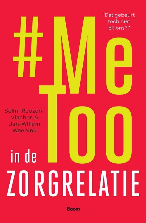 Foto van Metoo in de zorgrelatie - selini roozen, jan-willem weenink - ebook