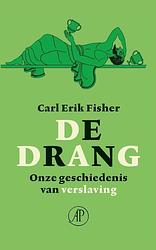 Foto van De drang - carl erik fisher - paperback (9789029528450)