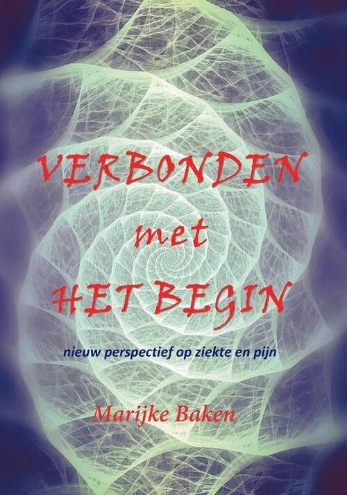 Foto van Verbonden met het begin - marijke baken - paperback (9789085485216)