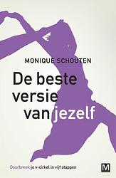 Foto van De beste versie van jezelf - monique schouten - ebook (9789460689031)