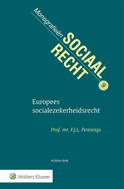 Foto van Europees socialezekerheidsrecht - f.j.l. pennings - paperback (9789013168617)