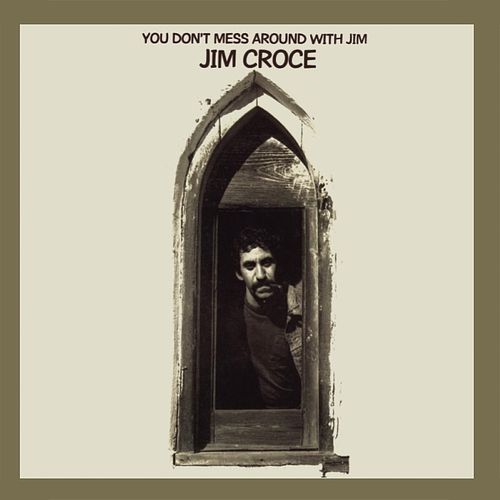 Foto van You don'st mess around with jim croce - lp (4050538792010)