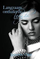 Foto van Langzaam ontluikt de liefde - janette oke - ebook (9789401900348)