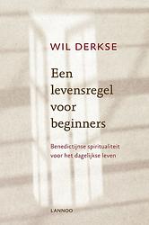 Foto van Een levensregel voor beginners - wil derkse - ebook (9789020989021)