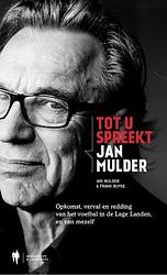 Foto van Tot u spreekt jan mulder - frank buyse, jan mulder - ebook (9789089314956)