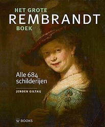 Foto van Het grote rembrandt boek - jeroen giltaij - hardcover (9789462584990)