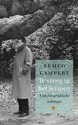 Foto van Te vroeg in het seizoen - remco campert - ebook (9789023486312)