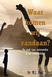 Foto van Waar komen wij vandaan? - m.j. paul - ebook (9789402902181)