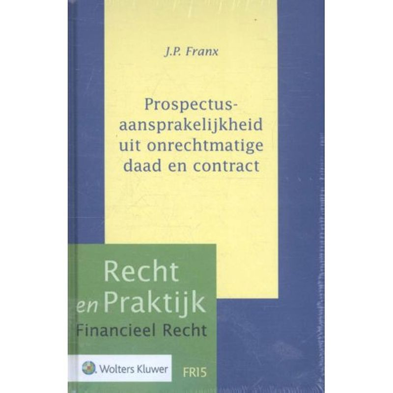 Foto van Prospectusaansprakelijkheid - recht en praktijk