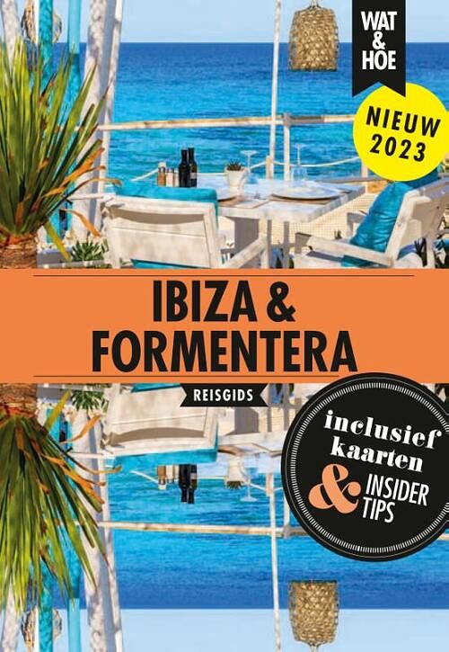 Foto van Ibiza & formentera - wat & hoe reisgids - paperback (9789043927130)