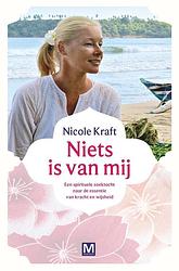 Foto van Niets is van mij - nicole kraft - ebook (9789460688157)