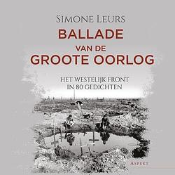 Foto van Ballade van de groote oorlog - simone leurs - paperback (9789464628227)