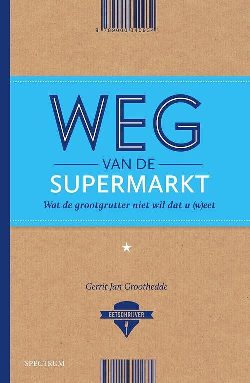 Foto van Weg van de supermarkt - gerrit jan groothedde - ebook (9789000340927)