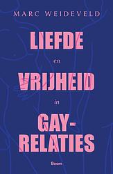 Foto van Liefde en vrijheid in gay-relaties - marc weideveld - ebook